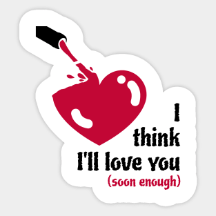 I drink you pretty - desperate single Design Sticker